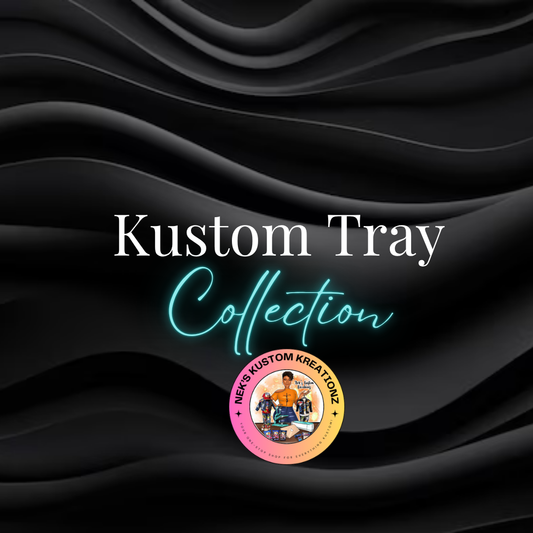 Kustom/Personalized Tray Sets